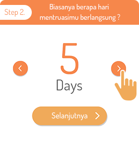 Step 2. Biasanya berapa hari mentruasimu berlangsung ?